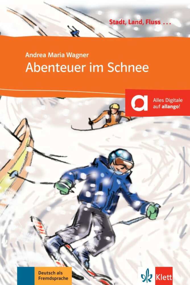 Abenteuer im Schnee Deutsch als Fremdsprache Niveau A1  Mit Annotationen