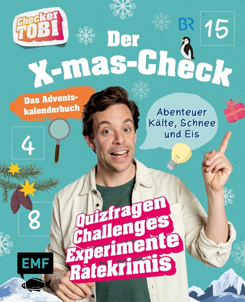 Checker Tobi: Das Adventskalender-Buch - Der X-mas-Check: Abenteuer Kälte, Schnee und Eis