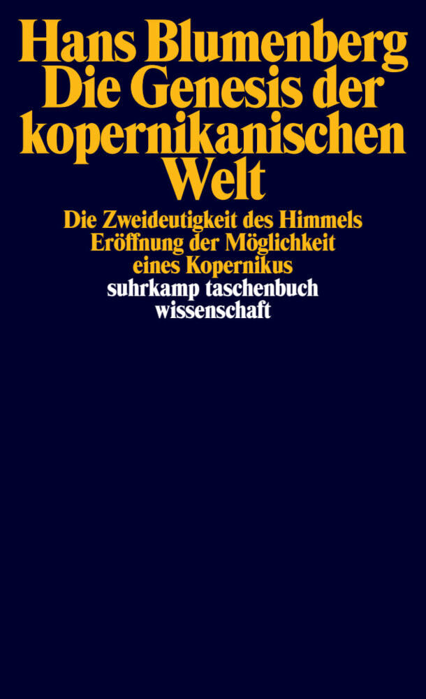 Die Genesis der kopernikanischen Welt, 3 Teile