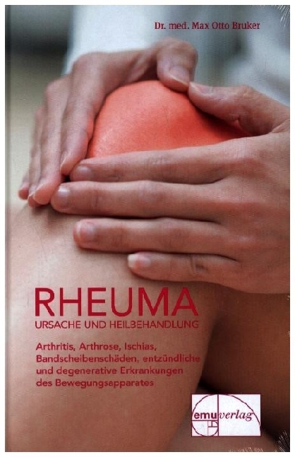 Rheuma - Ursache und Heilbehandlung