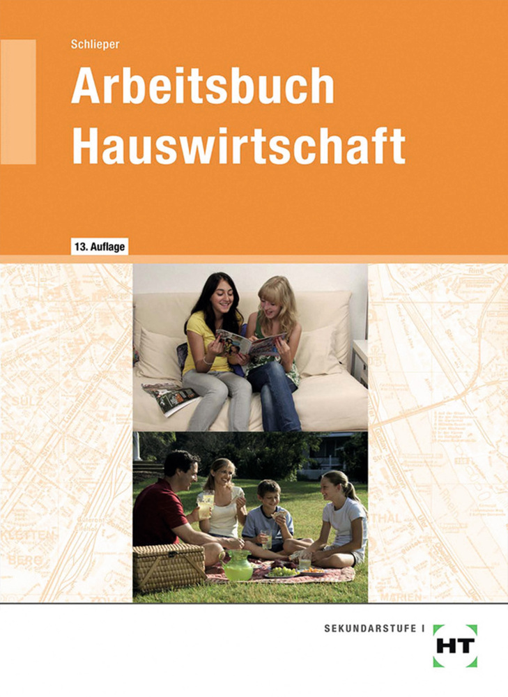 Arbeitsbuch Hauswirtschaft für die 7-10 Jahrgangsstufe