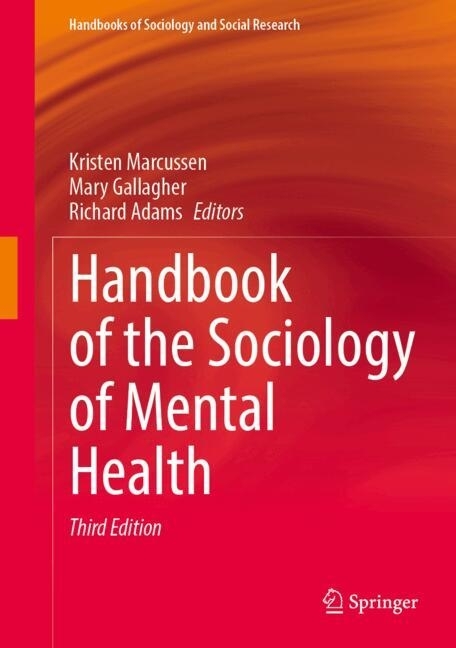 Handbook of the Sociology of Mental Health