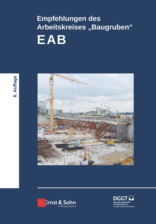 Empfehlungen des Arbeitskreises Baugruben" (EAB)"