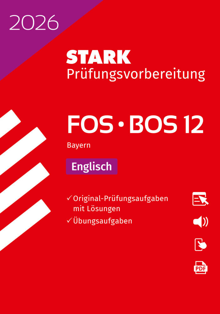 STARK Englisch 12. Klasse - Abitur FOS/BOS 2026 Bayern - Prüfungsvorbereitung, m. 1 Buch, m. 1 Beilage