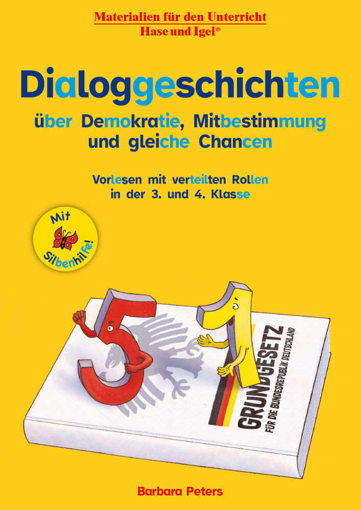 Dialoggeschichten über Demokratie, Mitbestimmung und gleiche Chancen / Silbenhilfe Vorlesen mit verteilten Rollen in der 3 und 4 Klasse