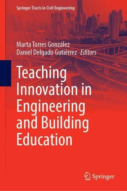 Teaching Innovation in Engineering and Building Education