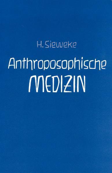 Anthroposophische Medizin - Teil II, Bd2