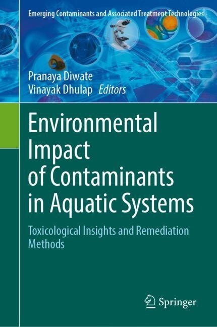 Environmental Impact of Contaminants in Aquatic Systems