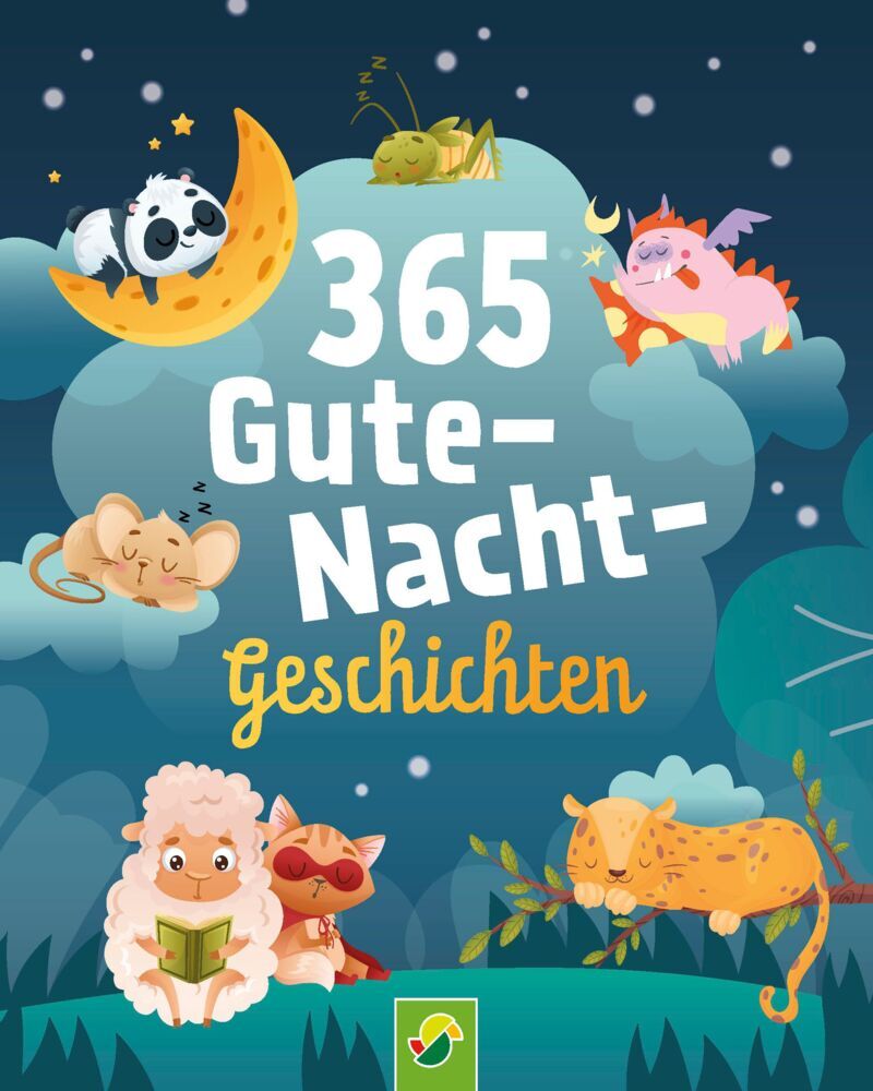 365 Gutenachtgeschichten. Vorlesebuch für Kinder ab 3 Jahren