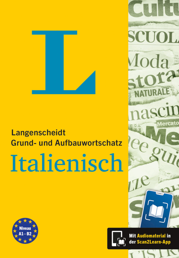 Langenscheidt Grund- und Aufbauwortschatz Italienisch Mit Scan2Learn-App und MP3-Download