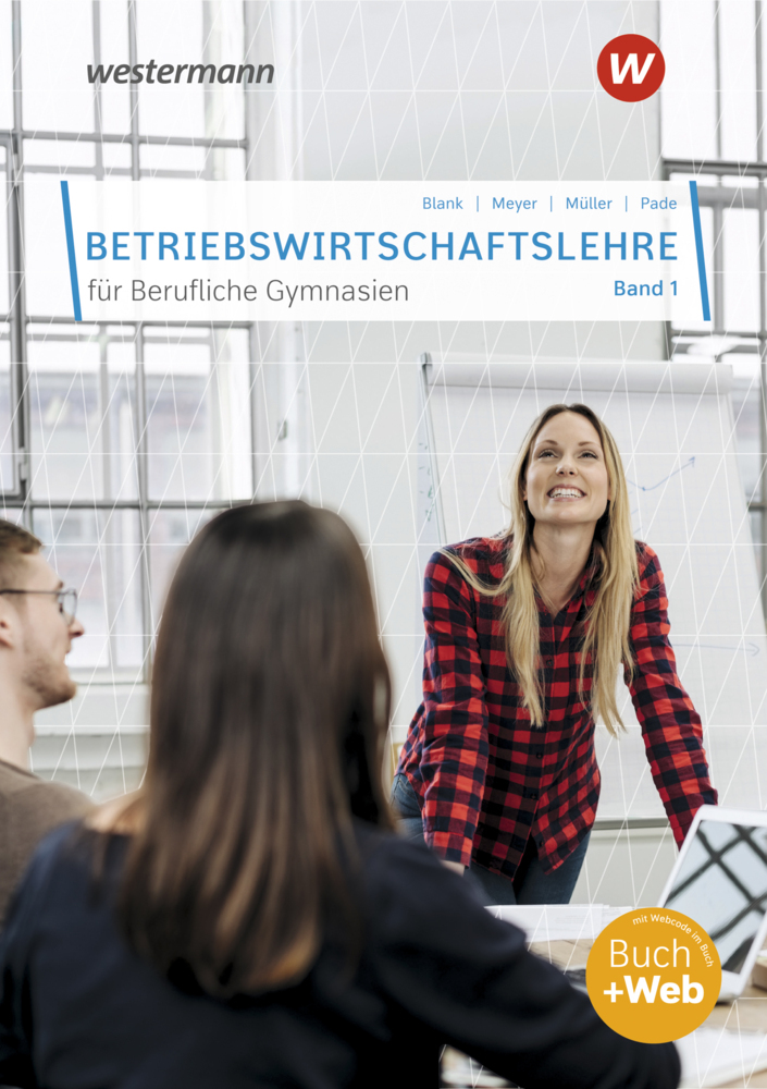 Betriebswirtschaftslehre für Berufliche Gymnasien Band 1