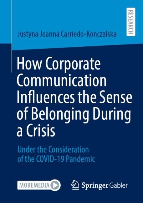 How Corporate Communication Influences the Sense of Belonging During a Crisis