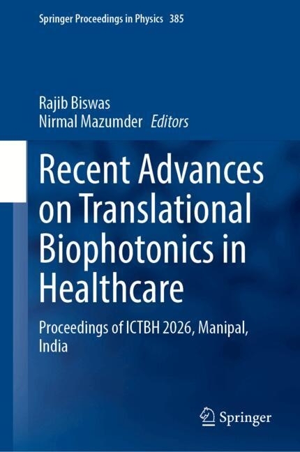 Recent Advances on Translational Biophotonics in Healthcare