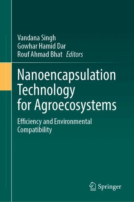 Nanoencapsulation Technology for Agroecosystems