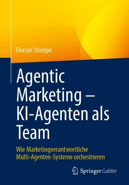 Agentic Marketing - KI-Agenten als Team