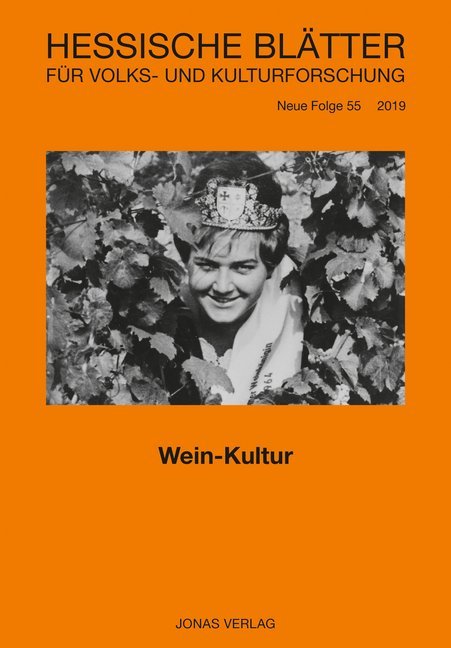 Hessische Blätter für Volks- und Kulturforschung, # 55 Wein-Kultur
