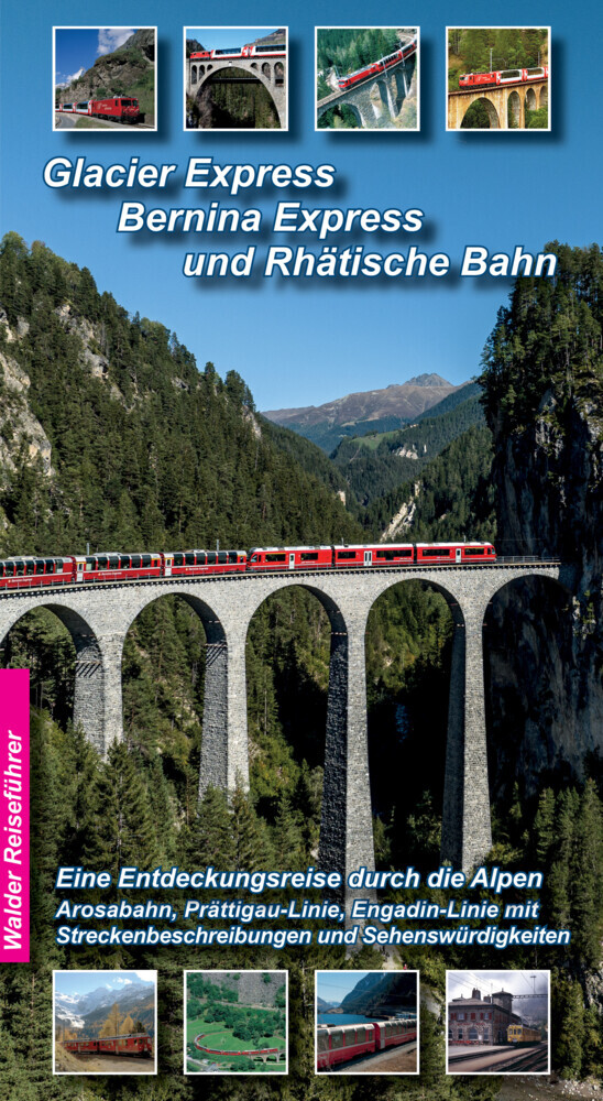 Glacier Express, Bernina Express und Rhätische Bahn