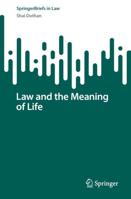 Law and the Meaning of Life