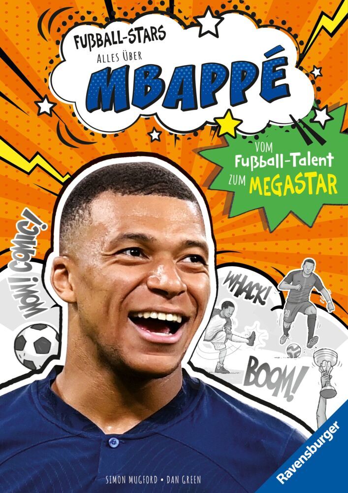 Fußball-Stars - Alles über Mbappé. Vom Fußball-Talent zum Megastar