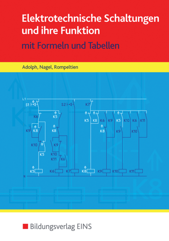 Elektrotechnische Schaltungen und ihre Funktion mit Formeln und Tabellen Formelsammlung