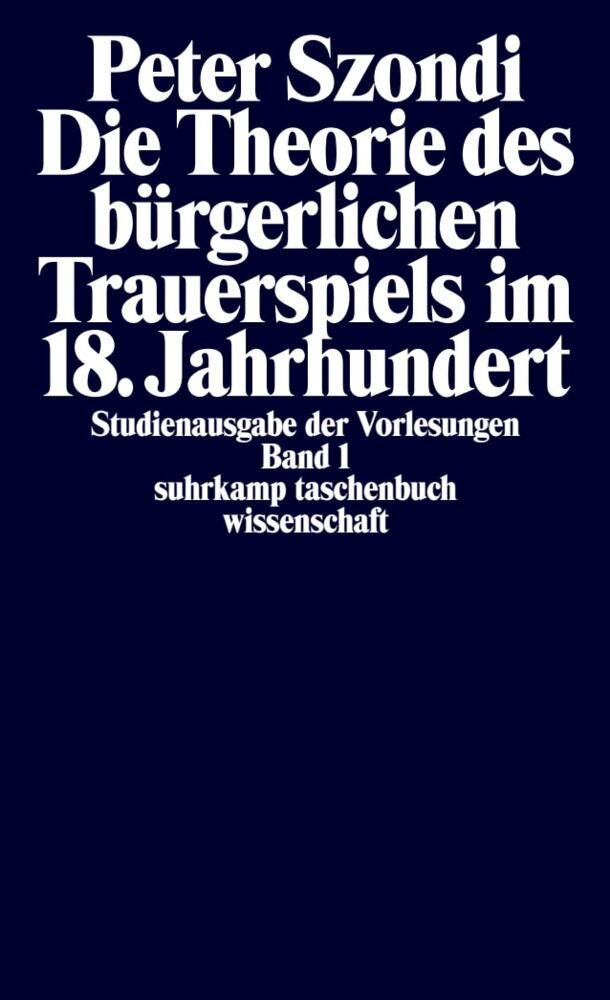 Die Theorie des bürgerlichen Trauerspiels im 18. Jahrhundert