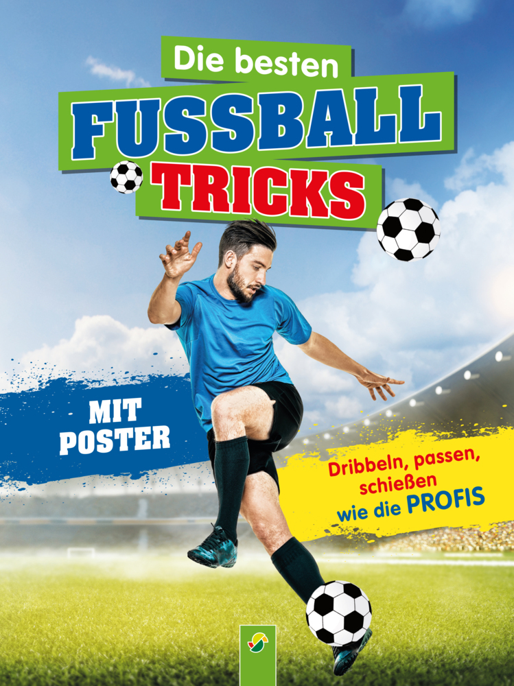 Die besten Fußballtricks I Fussball Buch für Kinder ab 7 Jahren