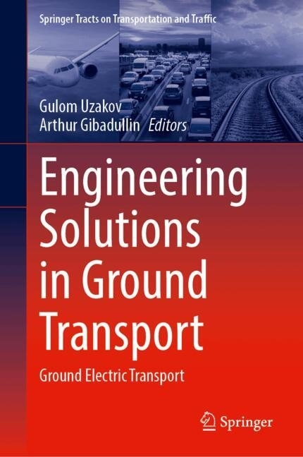 Engineering Solutions in Ground Transport
