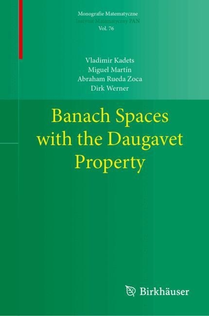 Banach Spaces with the Daugavet Property