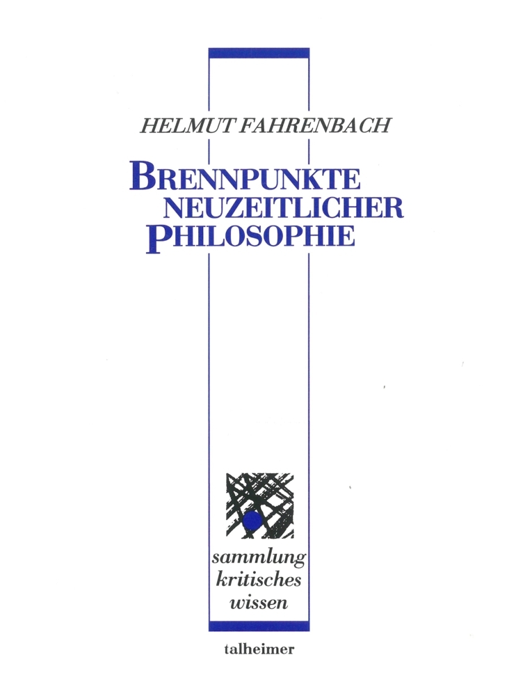 Brennpunkte neuzeitlicher Philosophie