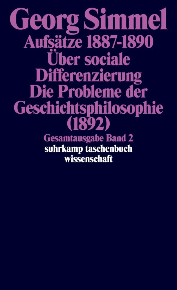Aufsätze Über sociale Differenzierung Die Probleme der Geschichtsphilosophie (1892)