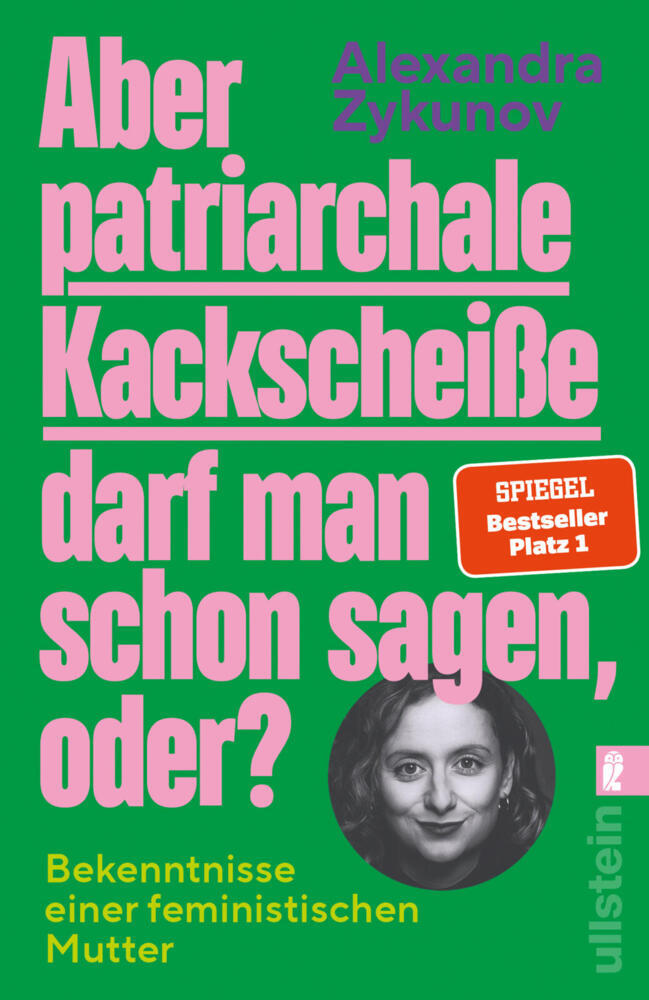 Aber patriarchale Kackscheiße darf man schon sagen, oder?