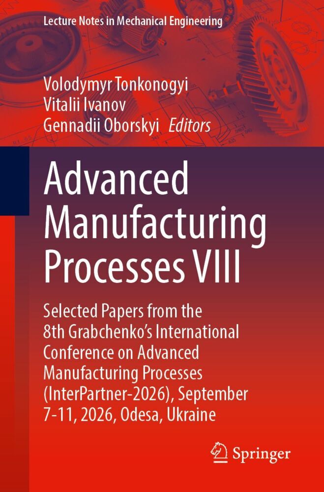 Advanced Manufacturing Processes VIII