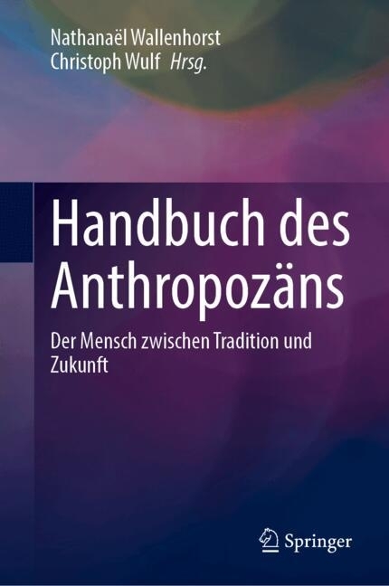 Handbuch des Anthropozäns, m. 2 Buch