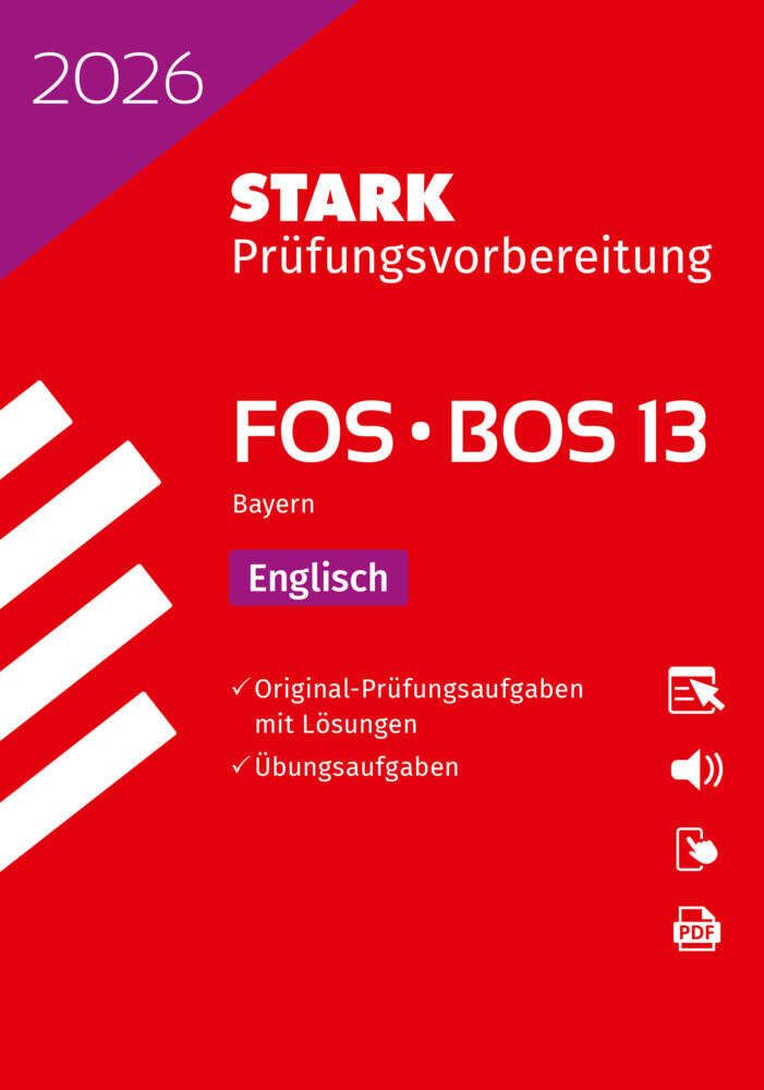 STARK Englisch 13. Klasse - Abitur FOS/BOS 2026 Bayern - Prüfungsvorbereitung, m. 1 Buch, m. 1 Beilage