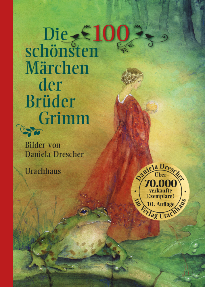 Die 100 schönsten Märchen der Brüder Grimm