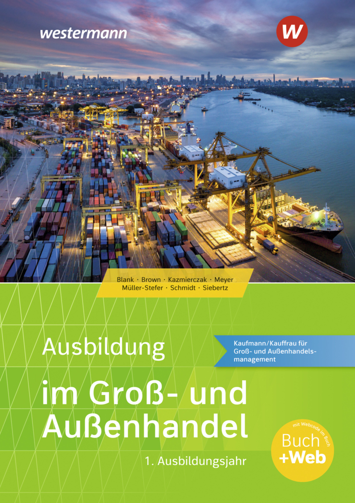 Ausbildung im Groß- und Außenhandel 1 Ausbildungsjahr - Kaufmann/Kauffrau für Groß- und Außenhandelsmanagement Schulbuch