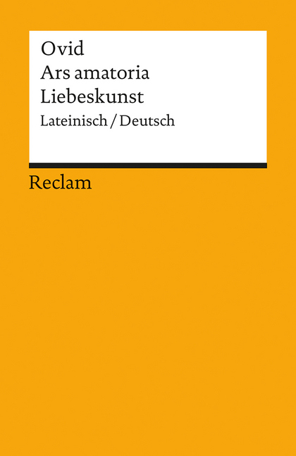 Ars amatoria / Liebeskunst Lateinisch/Deutsch