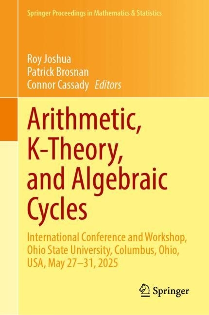 Arithmetic, K-Theory, and Algebraic Cycles