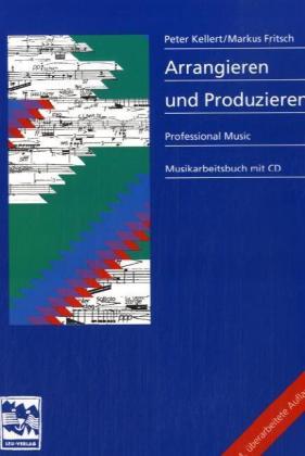 Arrangieren + Produzieren, m 1 Audio-CD
