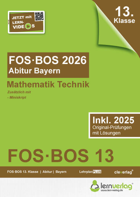Abiturprüfung FOS/BOS Bayern 2026 Mathematik Technik 13. Klasse. Abitur FOS | BOS Bayern 2026 Mathematik Technik